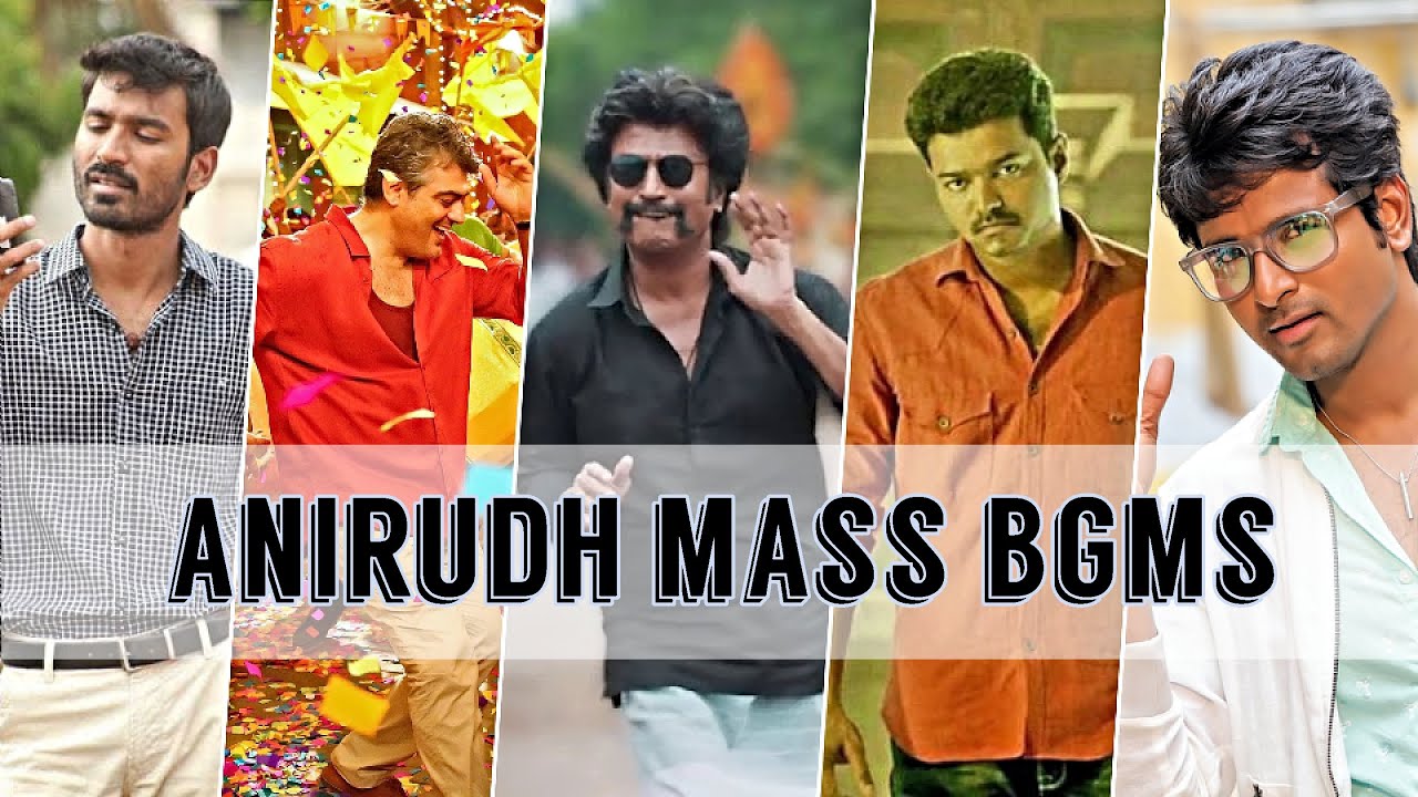 Anirudh Mass Bgm Collection | Top Anirudh BGMs