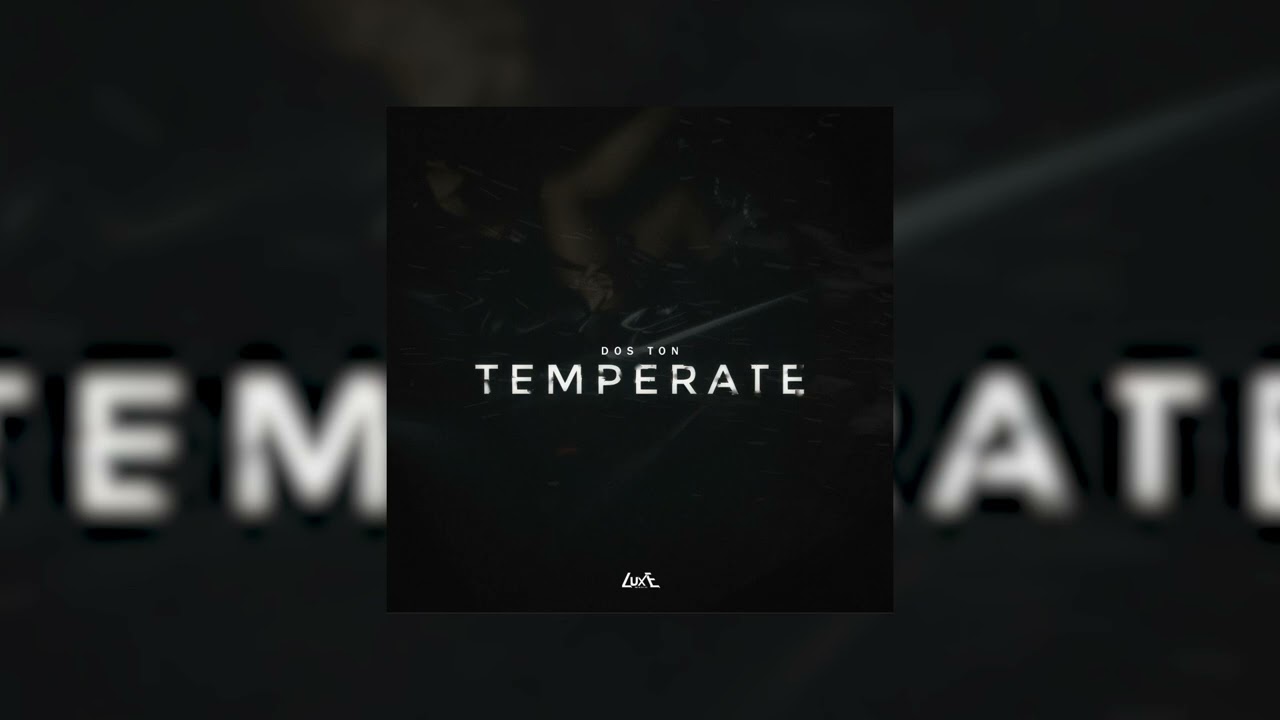 Dos Ton - Temperate