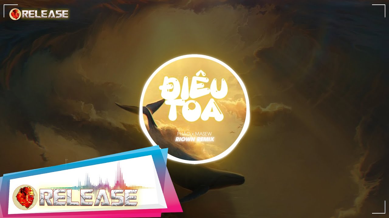 ĐI&Ecirc;U TOA - Ph&aacute;o x Masew (Riown Remix) | SuTuRV Release