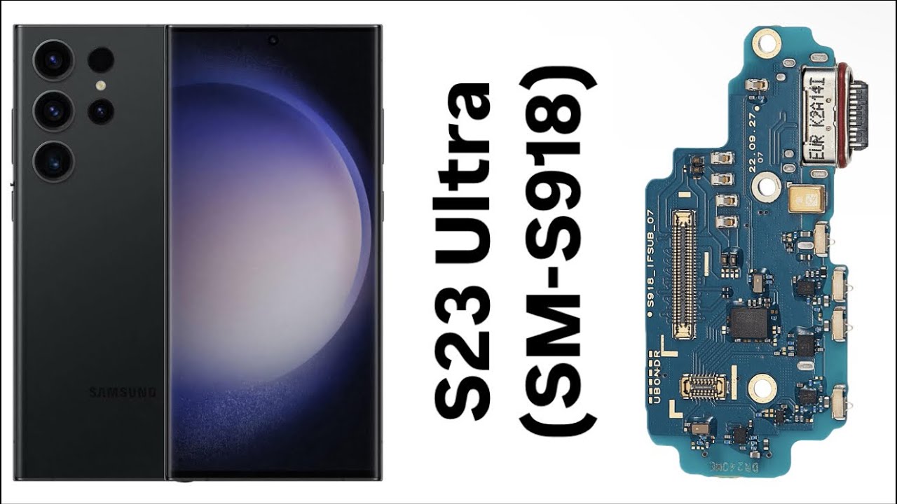 Samsung Galaxy S23 Ultra Charging Port Replacement (SM-S918)