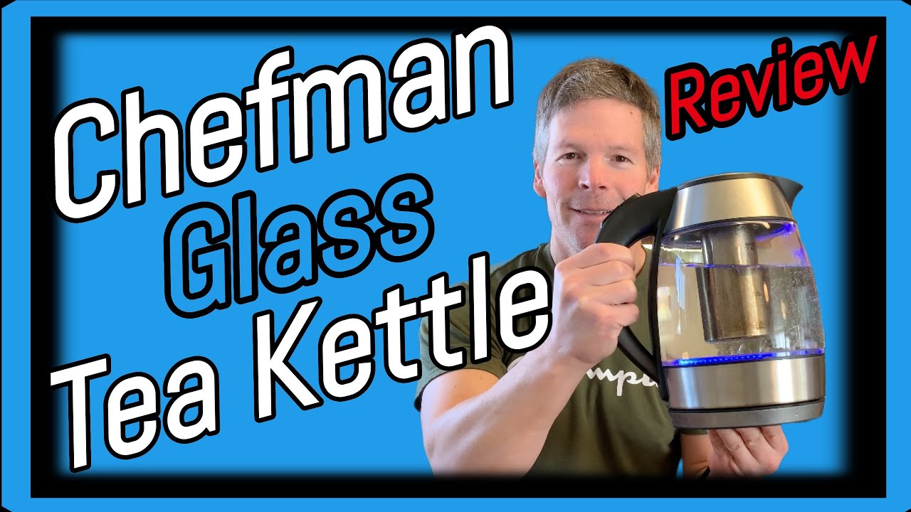 Chefman Electric Glass Kettle With Removable Tea Infuser Review and Useful Tips