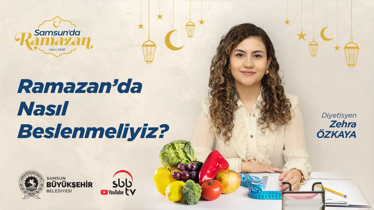 Ramazan'da nasıl beslenmeliyiz?