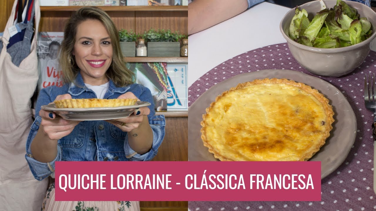 QUICHE LORRAINE - Receita Clássica | Go Deb!