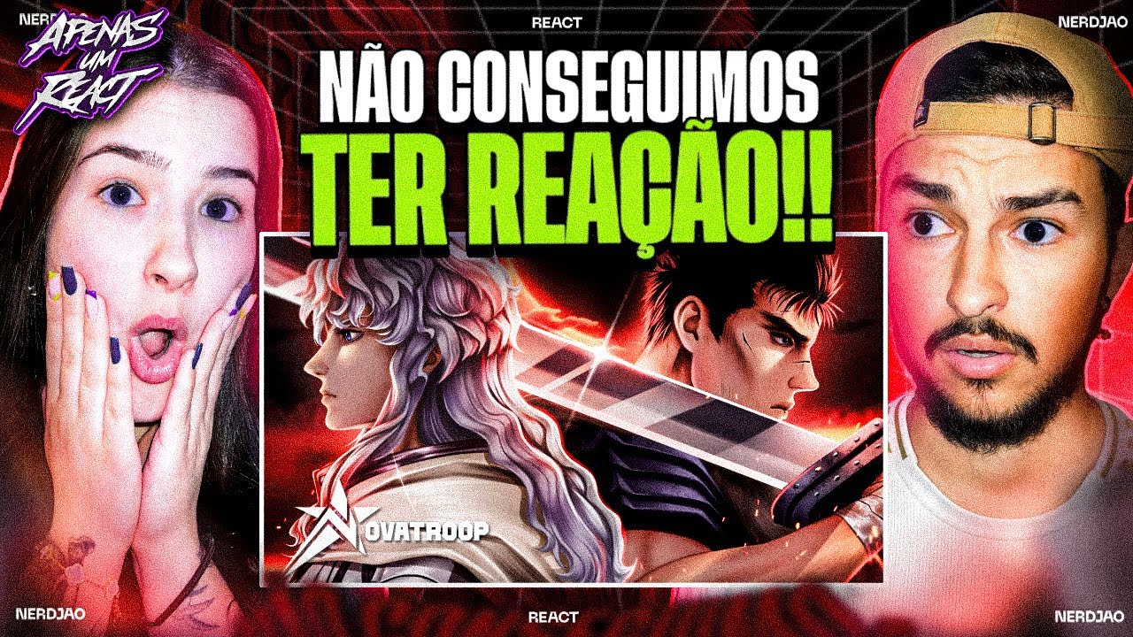 Apenas um react | Griffith e Guts - A lâmina e o falcão | Novatroop (Berserk)
