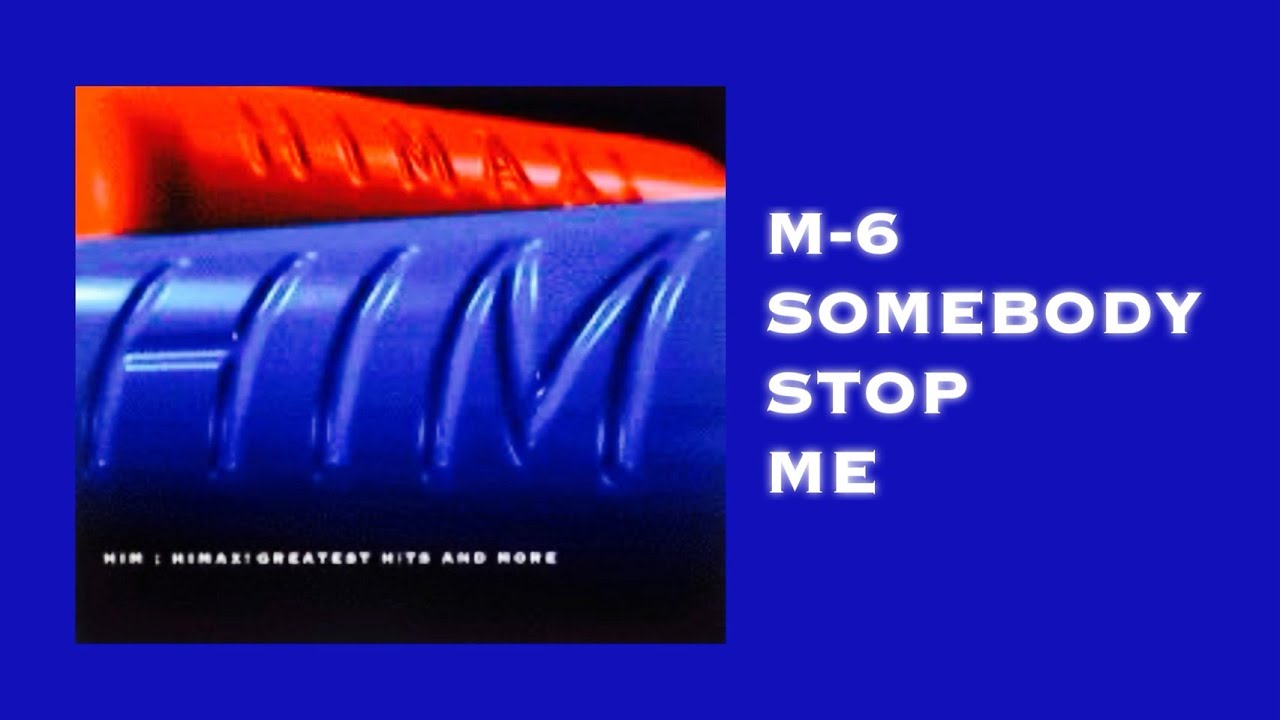 HIM - SOMEBODY STOP ME (Official Audio)