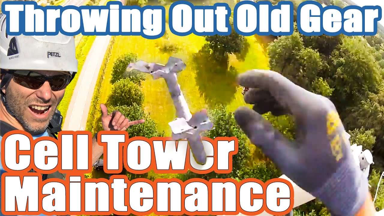 Cell Tower Maintenance - Throwing Out Old Gear