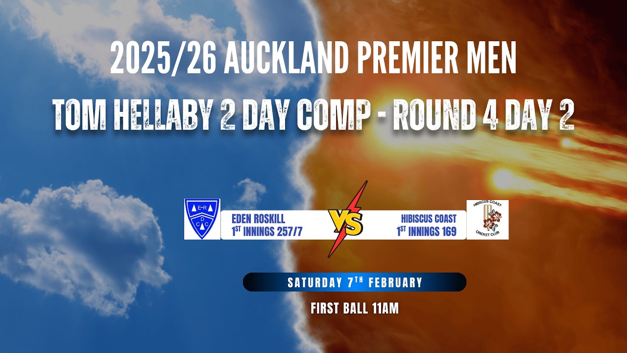 2025/26 Auckland Prem Tom Hellaby 2 day Comp Round 4 Day 2 - Eden Roskill vs Hibiscus Coast