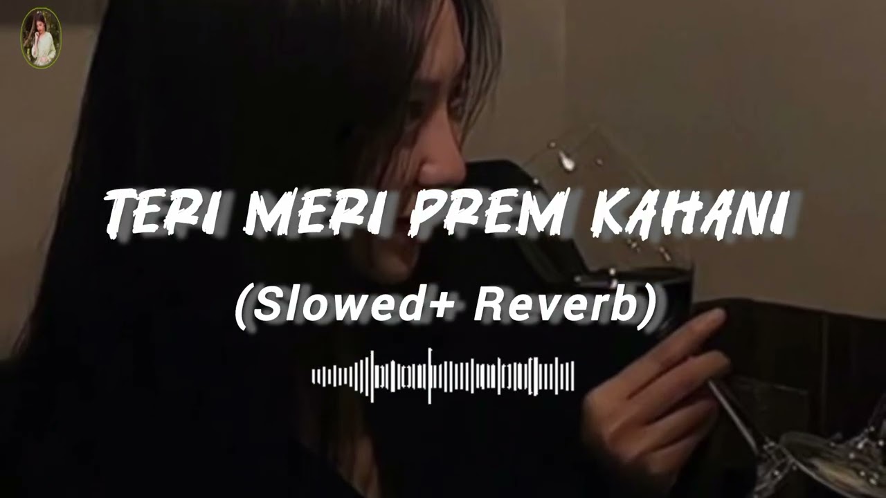 This song is the sound of our timeless love story. 💗🕊️ | Teri Meri Prem Kahani | Slowed + Reverb 