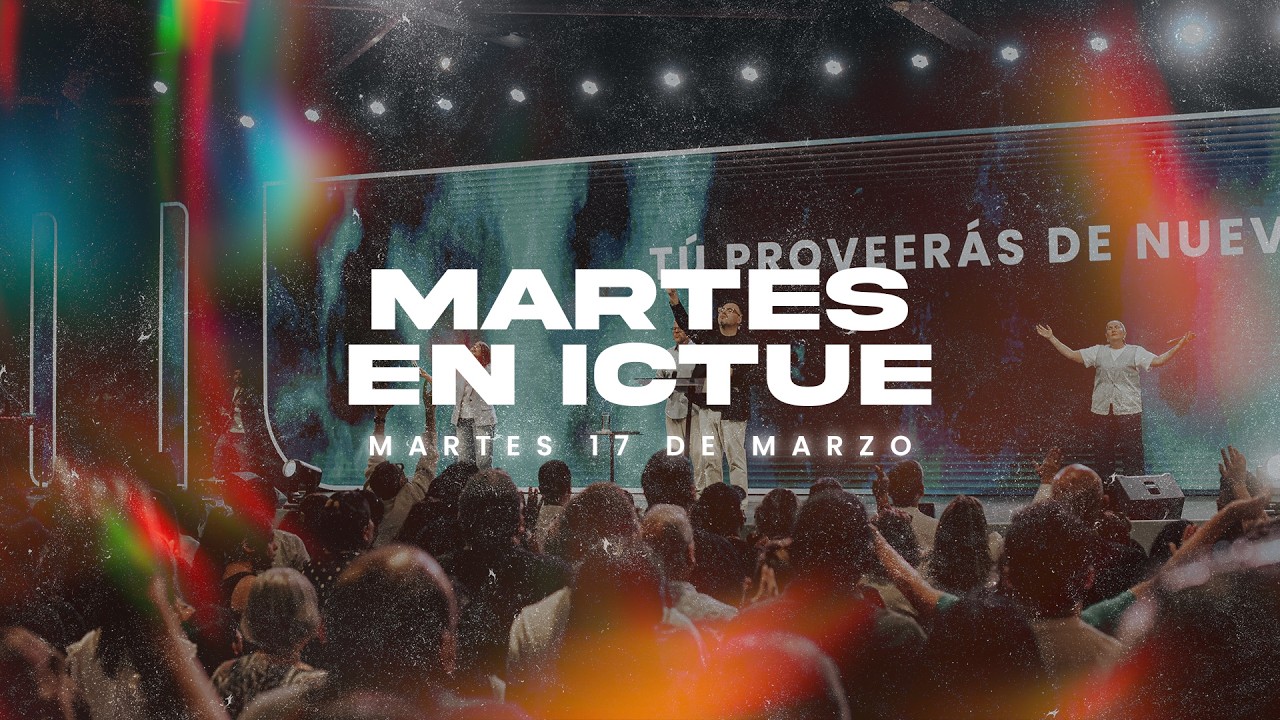 EN VIVO 🔴 Bienvenidos a ICTUE | Martes 17 de Marzo 2025