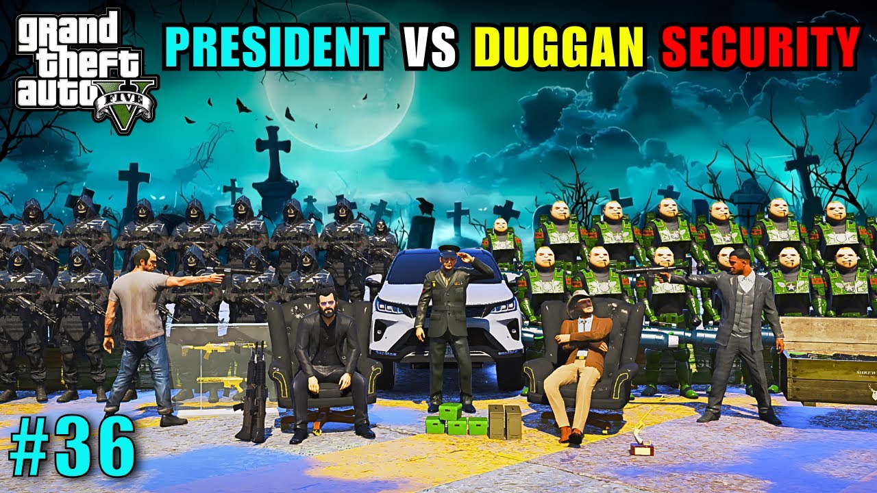 PRESIDENT SECURITY VS DUGGAN BOSS SECURITY | GTA 5 CINEMATICS GAMEPLAY #36