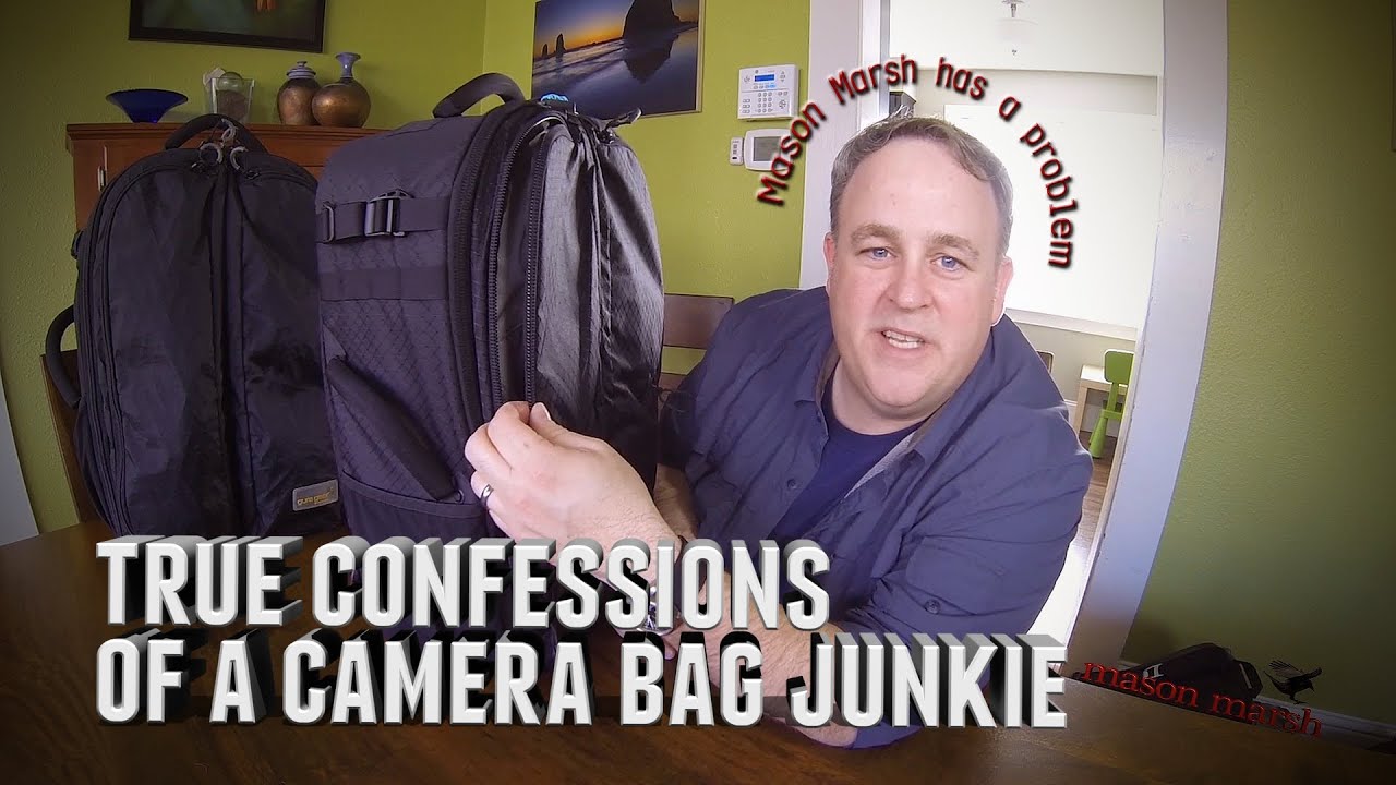 True Confessions of a Camera Bag Junkie - Mason Marsh