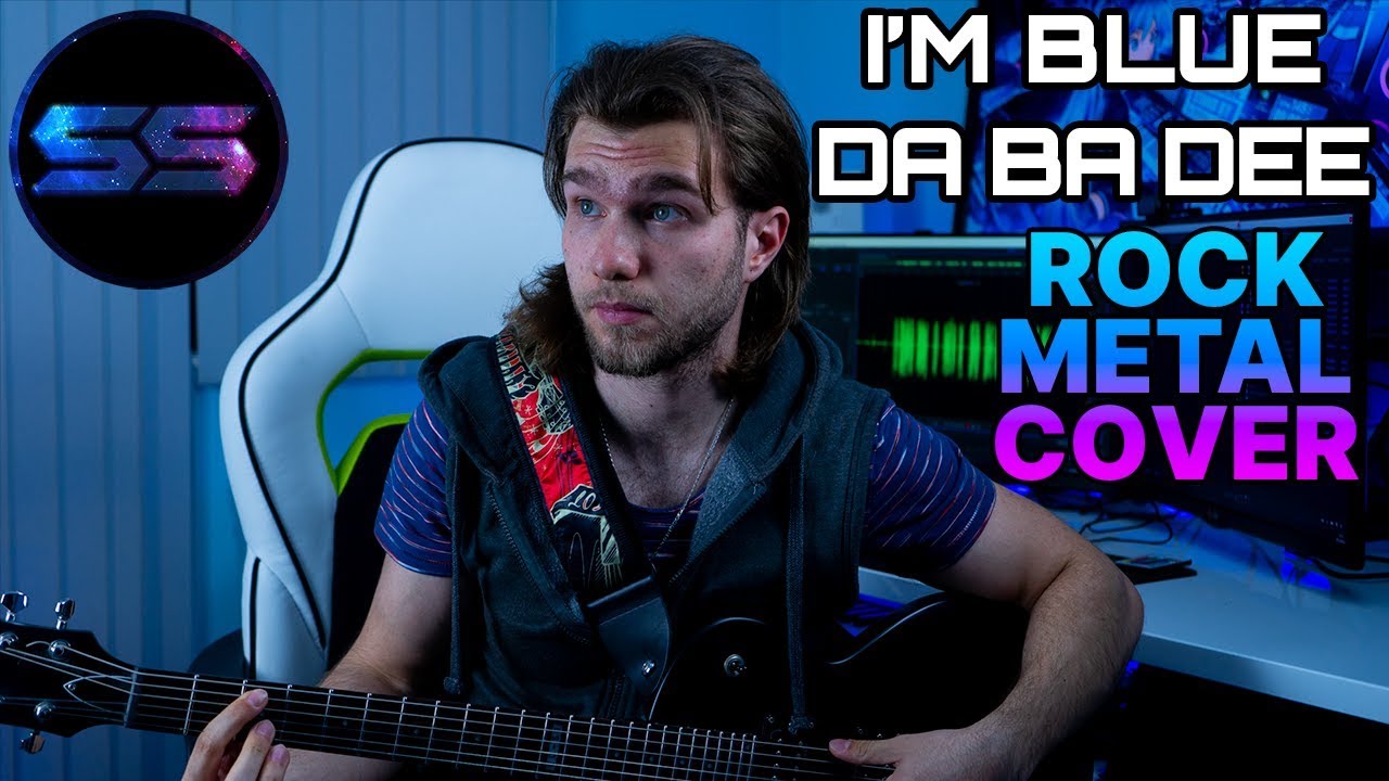 BLUE DA BA DEE (Eiffel 65) - Rock Metal Cover Version by Sh4d0wStrider