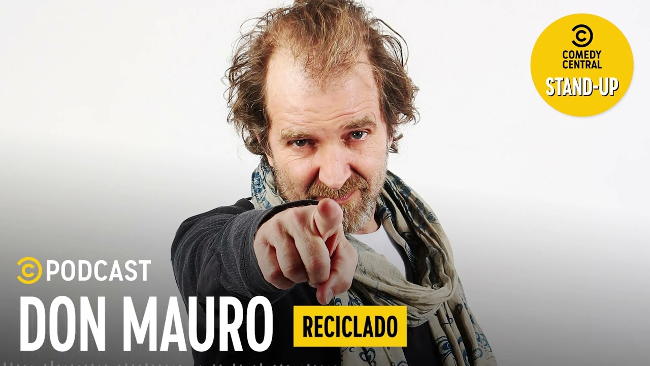 Don Mauro - Reciclado | Comedy Central Podcast España (AUDIO)