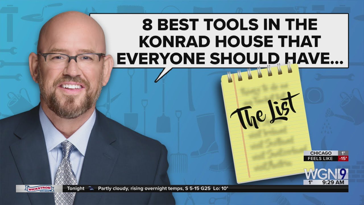 Paul's List: 8 Best Tools in the Konrad House That Everyone Should Have