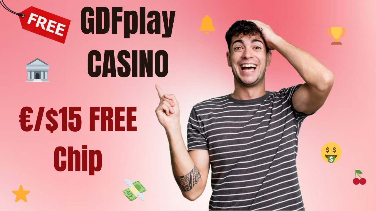 GDFPlay Casino No Deposit Bonus $15 - How to Claim