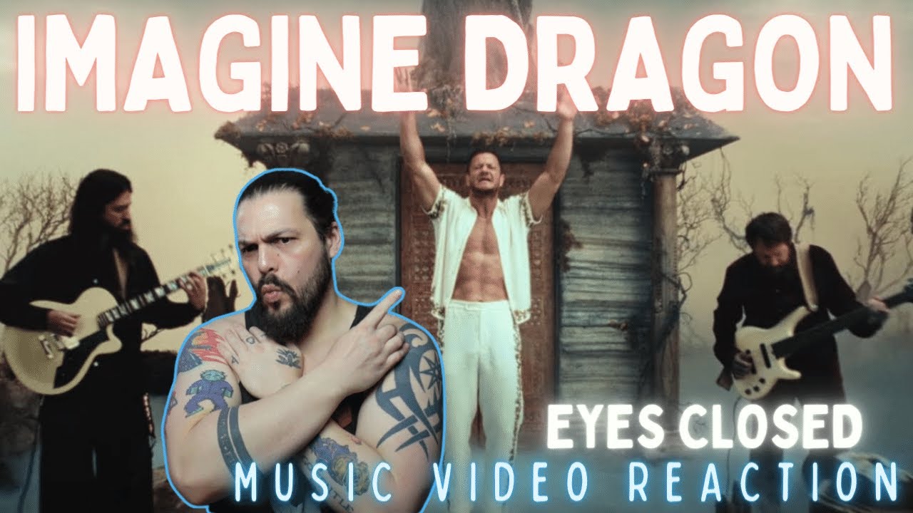 Imagine Dragons - Eyes Closed - First Time Reaction