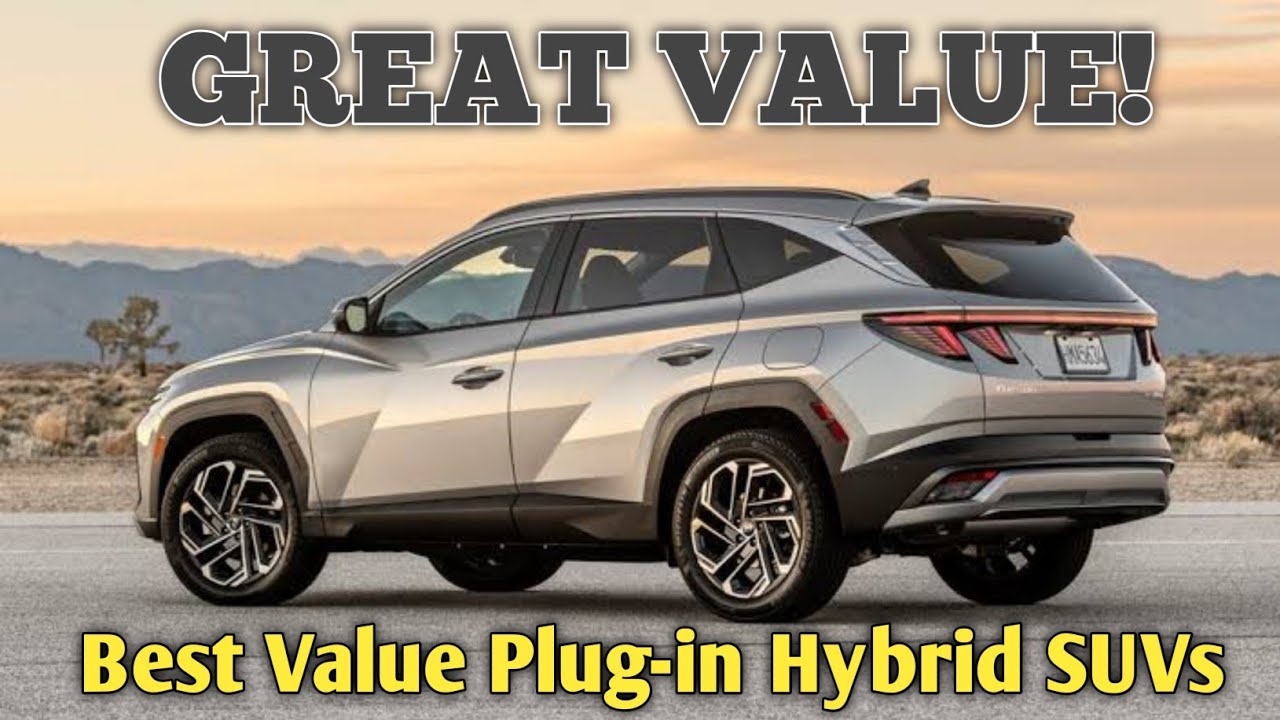 Top 6 Best Value Plug-in Hybrid SUVs of 2025 | Ultimate Buyer&rsquo;s Guide
