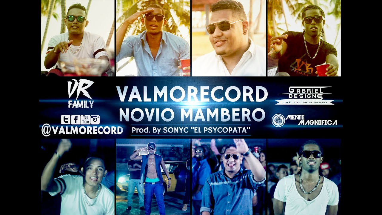 Valmorecord - Novio Mambero (Video Oficial)