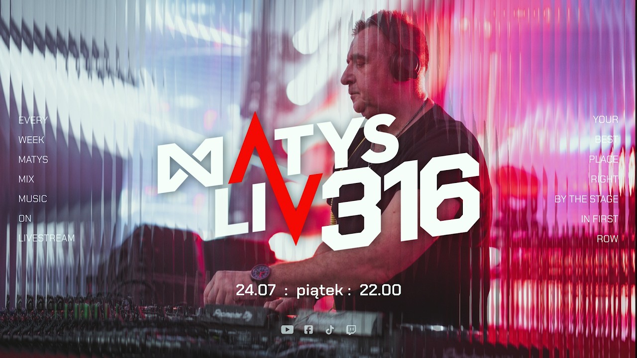 Matys Live : 316  |  24.07.2026