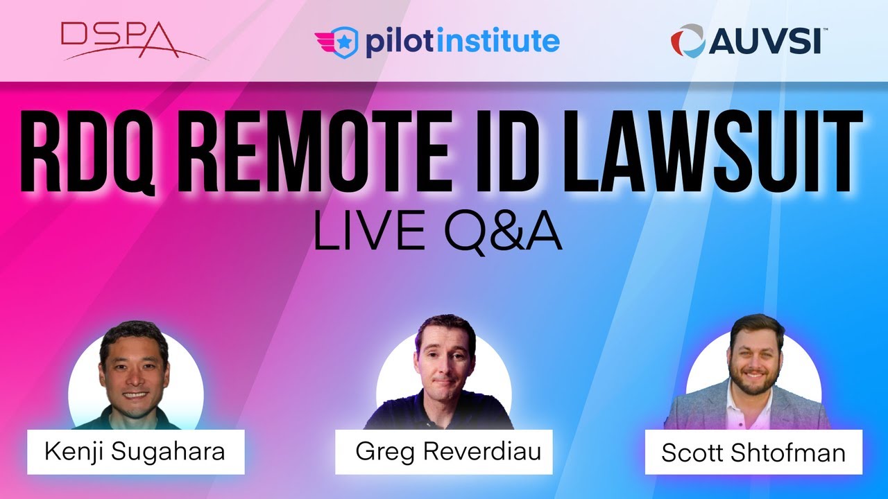 RDQ v FAA Remote ID Lawsuit: live Q&A