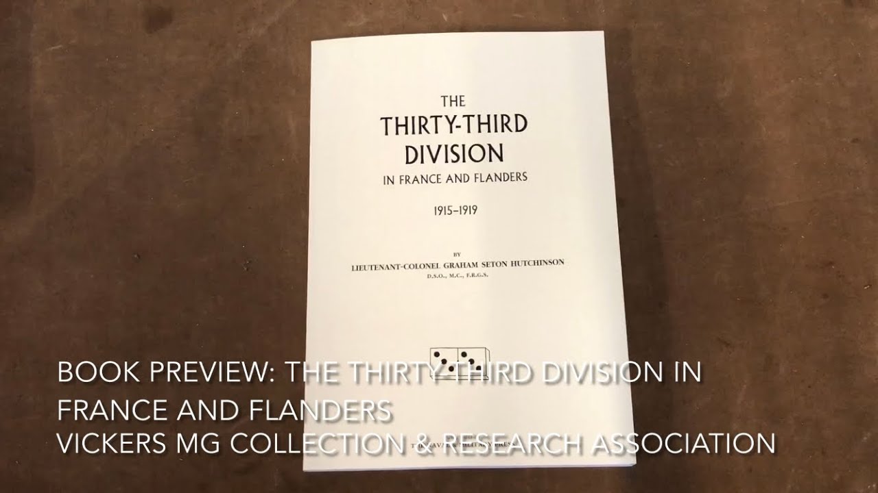 Book Preview: The Thirty-Third Division in France & Flanders (Official History reprint)