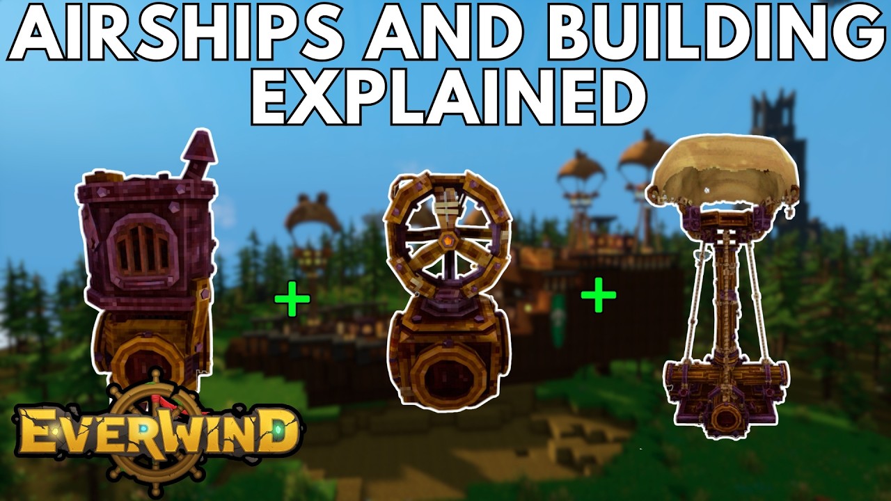 Everwind: Дирижабли и механика строительства: объяснение