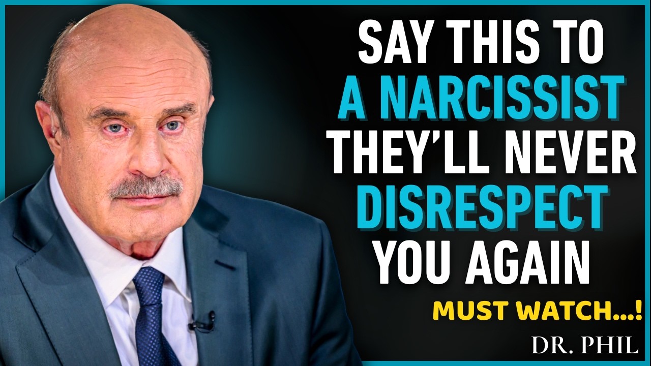 Say These Words to a Narcissist   They’ll Never Disrespect You Again  || Dr Phil