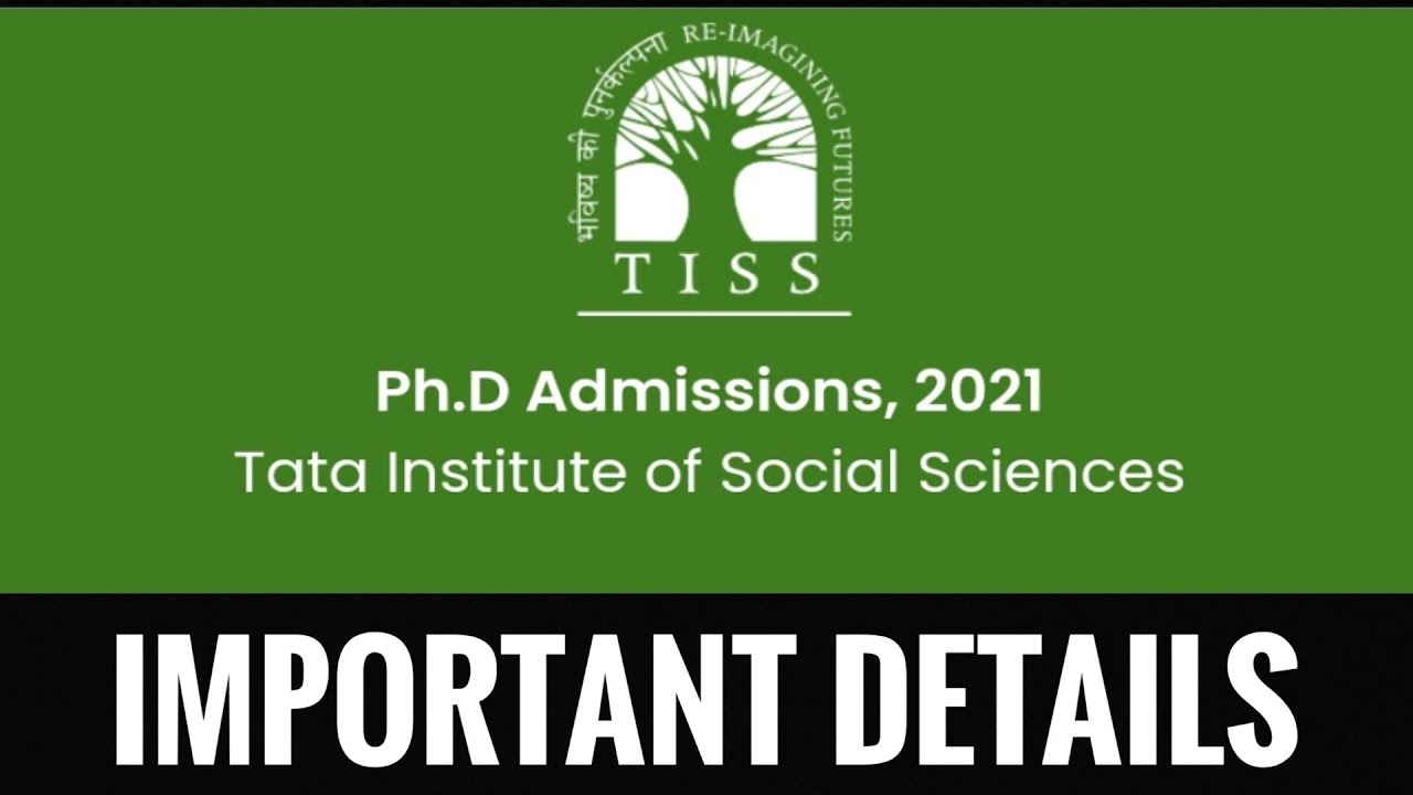 TISS Phd Admission 2021 | Important details