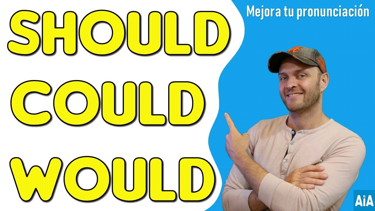Pronunciación de Should Would Could en inglés