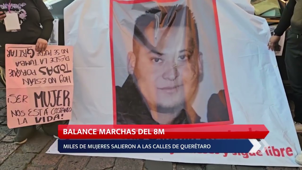 BALANCE MARCHAS DEL 8M; MILES DE MUJERES SALIERON A LAS CALLES DE QUERÉTARO