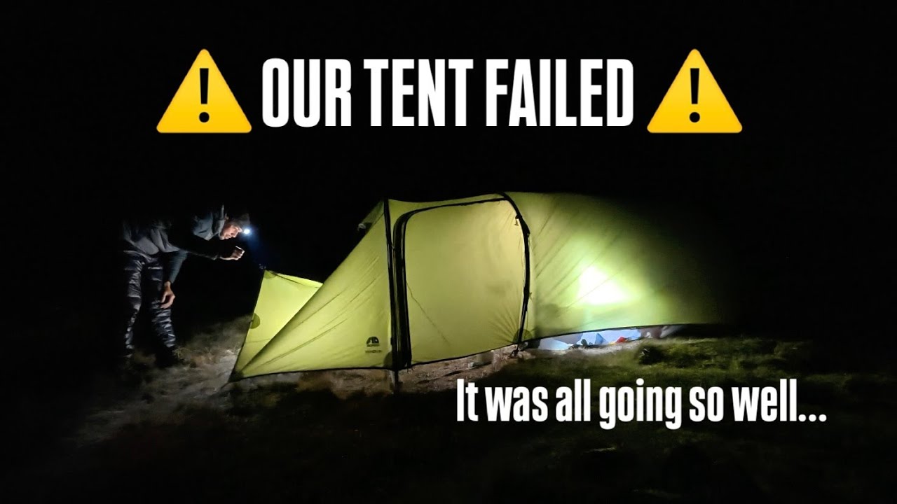 ⚠️OUR TENT FAILED!⚠️ | It was all going so well...