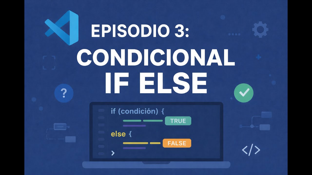 Condicional (IF/ELSE) |Episodio 3| Etapa 1