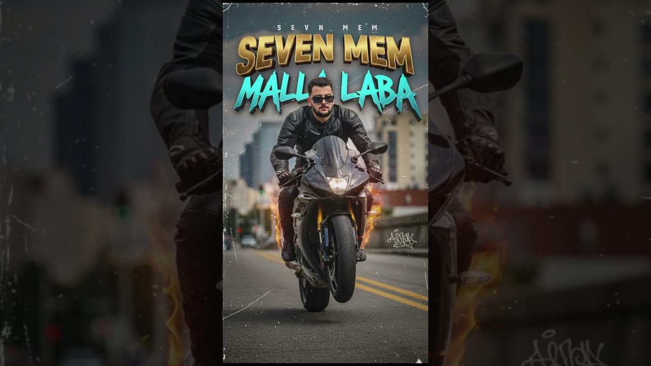 Seven mem malla laba (music officiel)