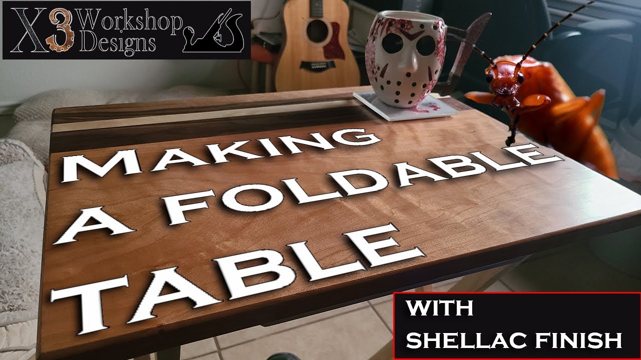 X3WD - Making a Foldable Table finished with Shellac