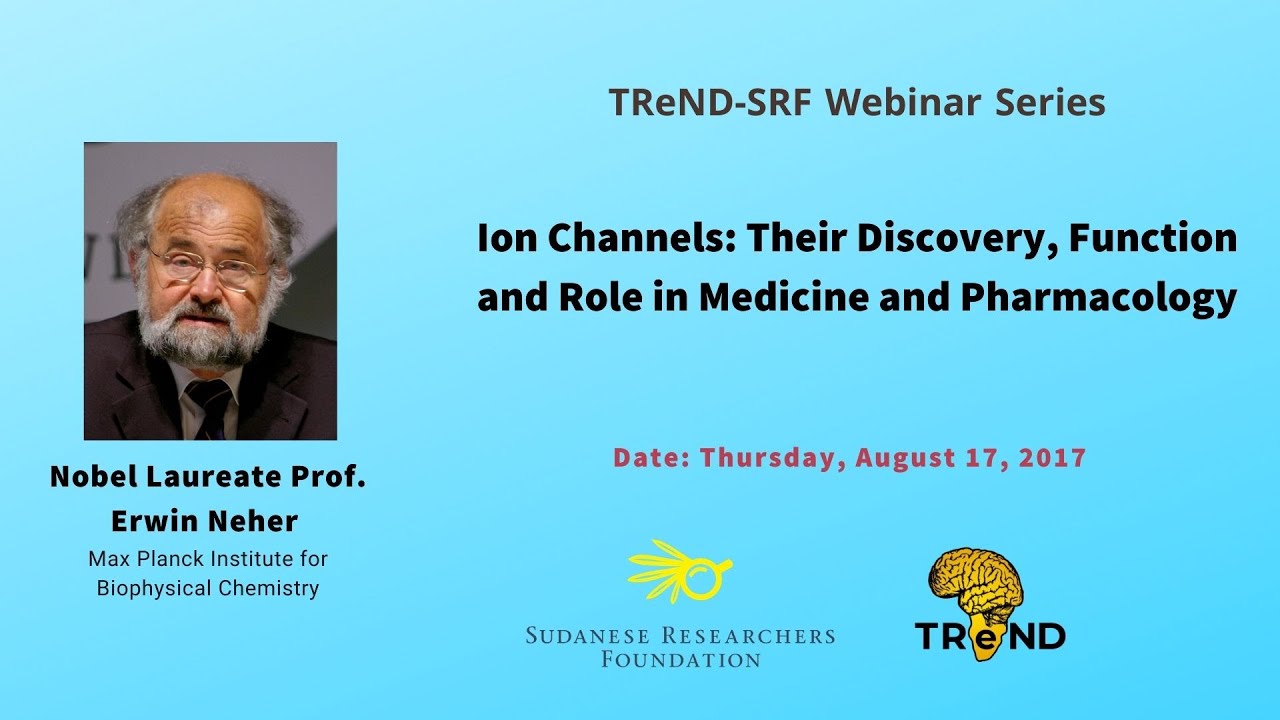 TReND - SRF webinar series│Ion Channels│Nobel Laureate Prof. Erwin Neher