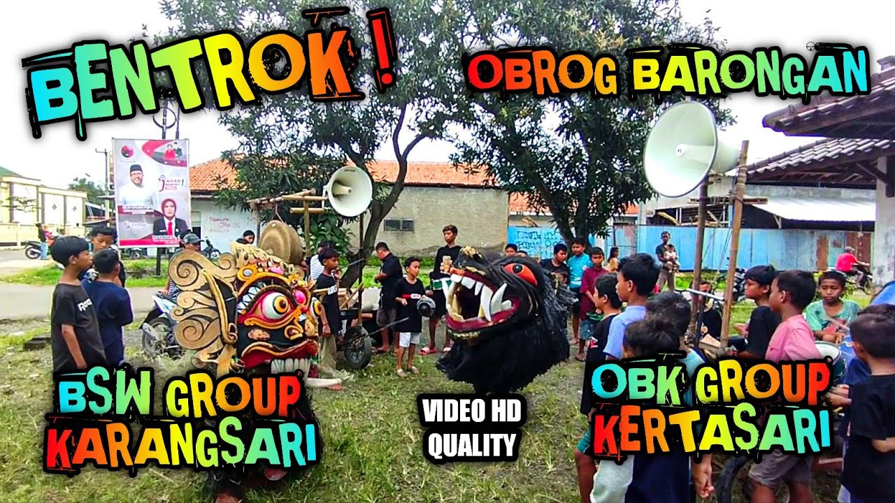 Bentrok❗Obrog Barongan BSW GROUP KARANGSARI Dan Obrog Barongan PAGEBANGAN KERTASARI❗