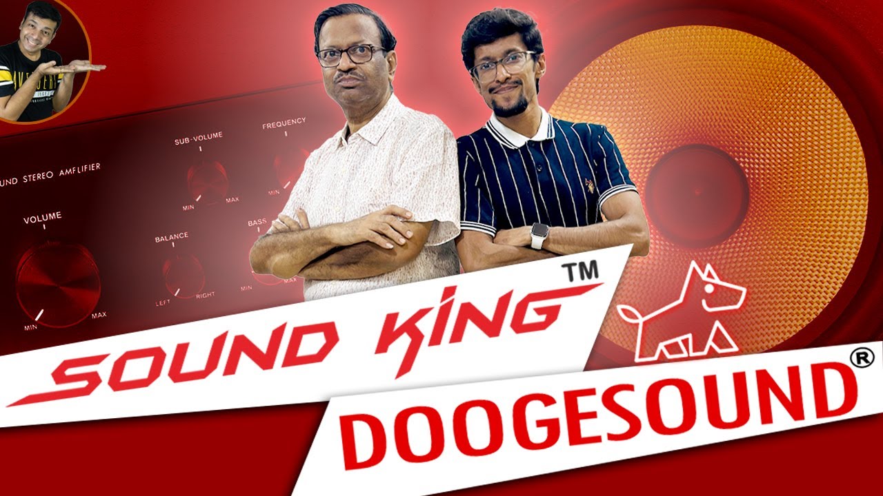 Amplifier हो या Speaker, SOUND KING & DOOGESOUND ने दिया INDIA को हर Solution