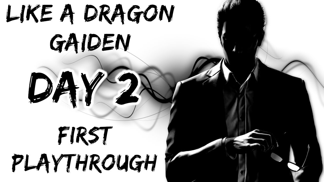 IT'S BETTER THAN I THOUGHT || Like a Dragon Gaiden FIRST PLAYTHROUGH (Part 2)