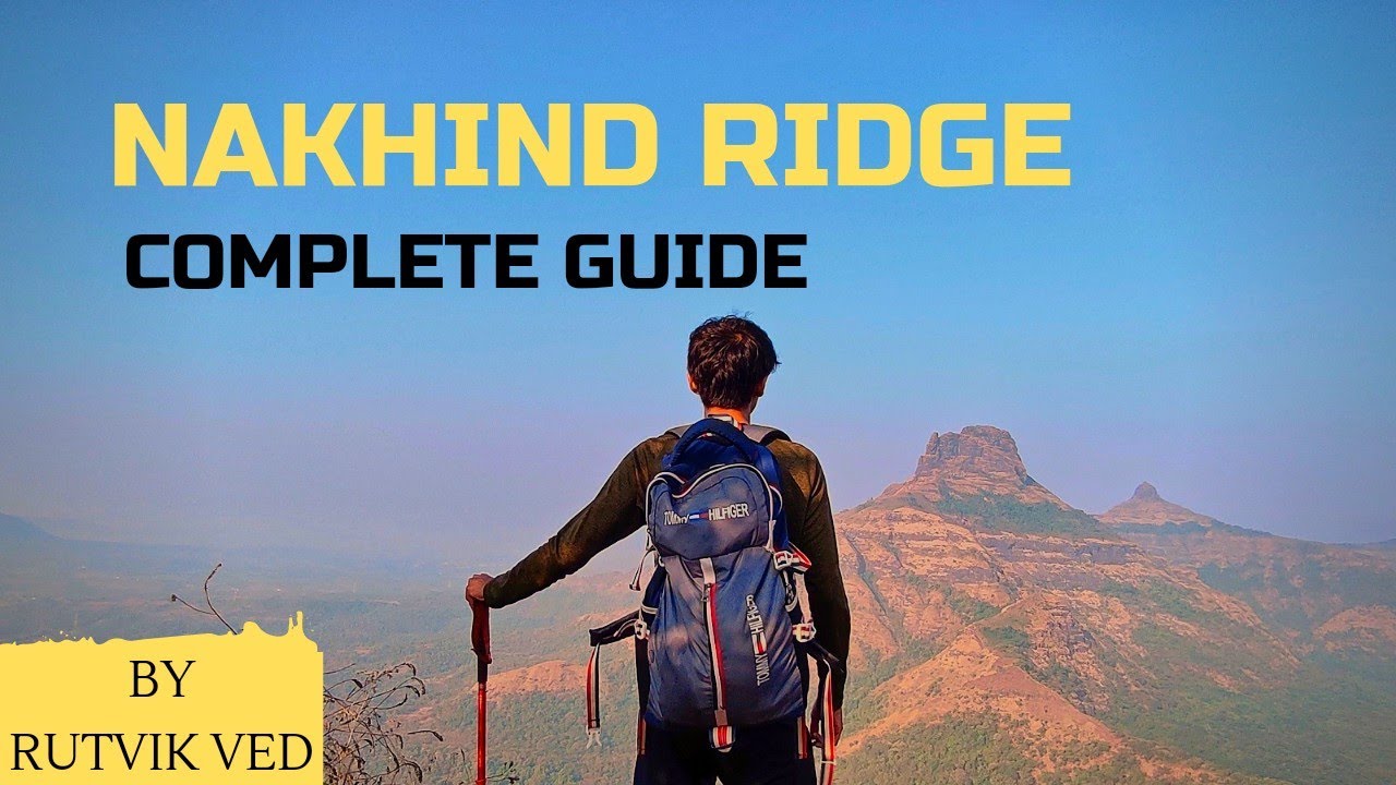 Nakhind Ridge Trek | How to reach Nakhind | Trek near Mumbai and Pune | Vangani | Matheran