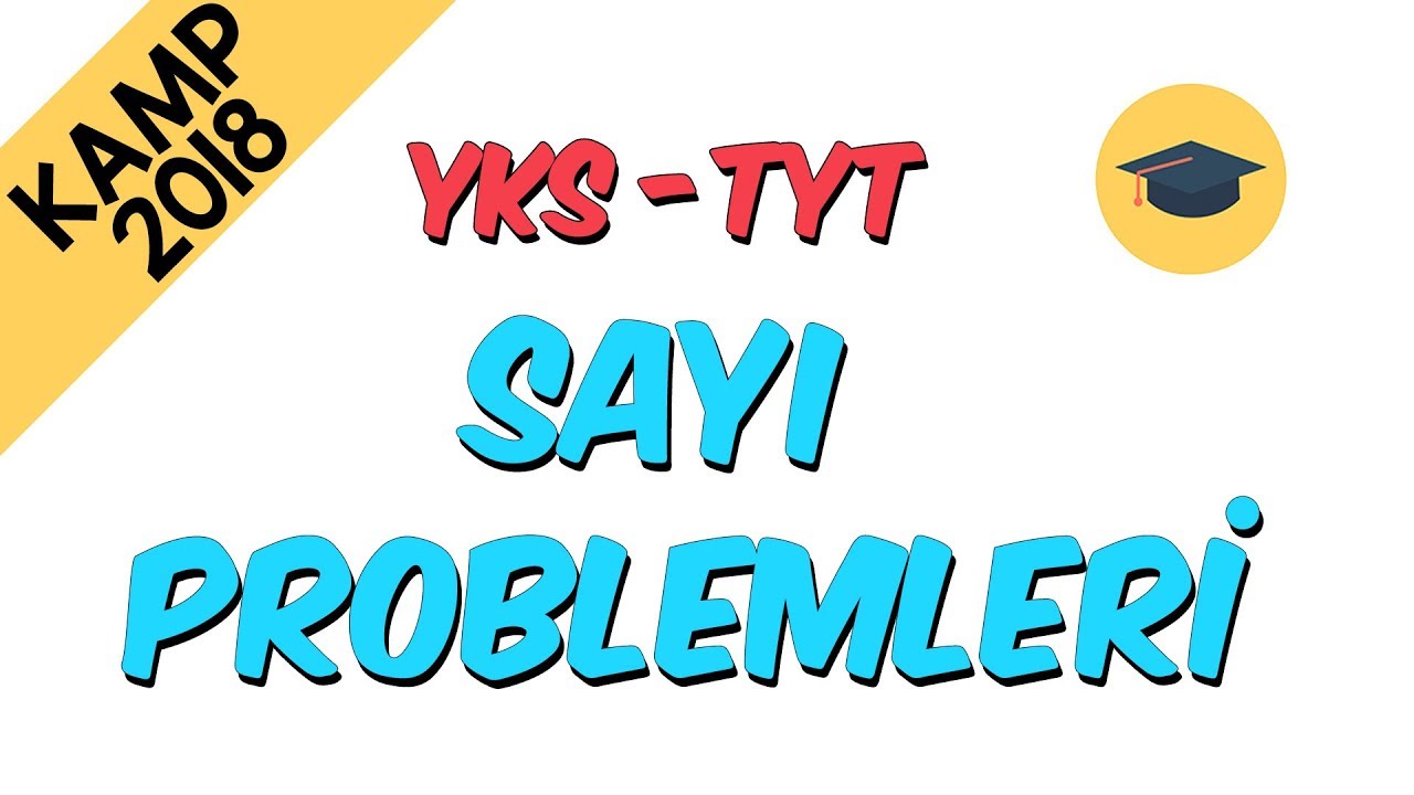 Sayı Problemleri | Kamp2018