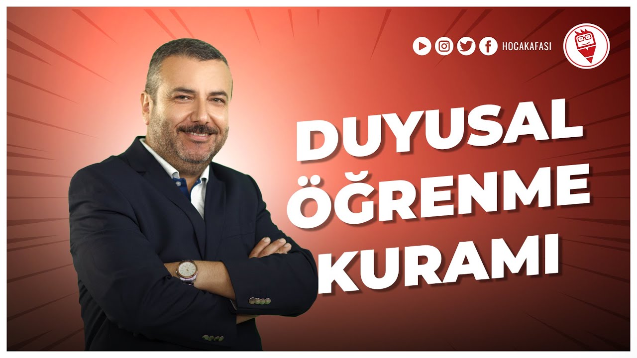 40) Duyusal Öğrenme Kuramı - Yılmaz Alkaya (MEB-AGS ÖĞRENME PSİKOLOJİSİ)