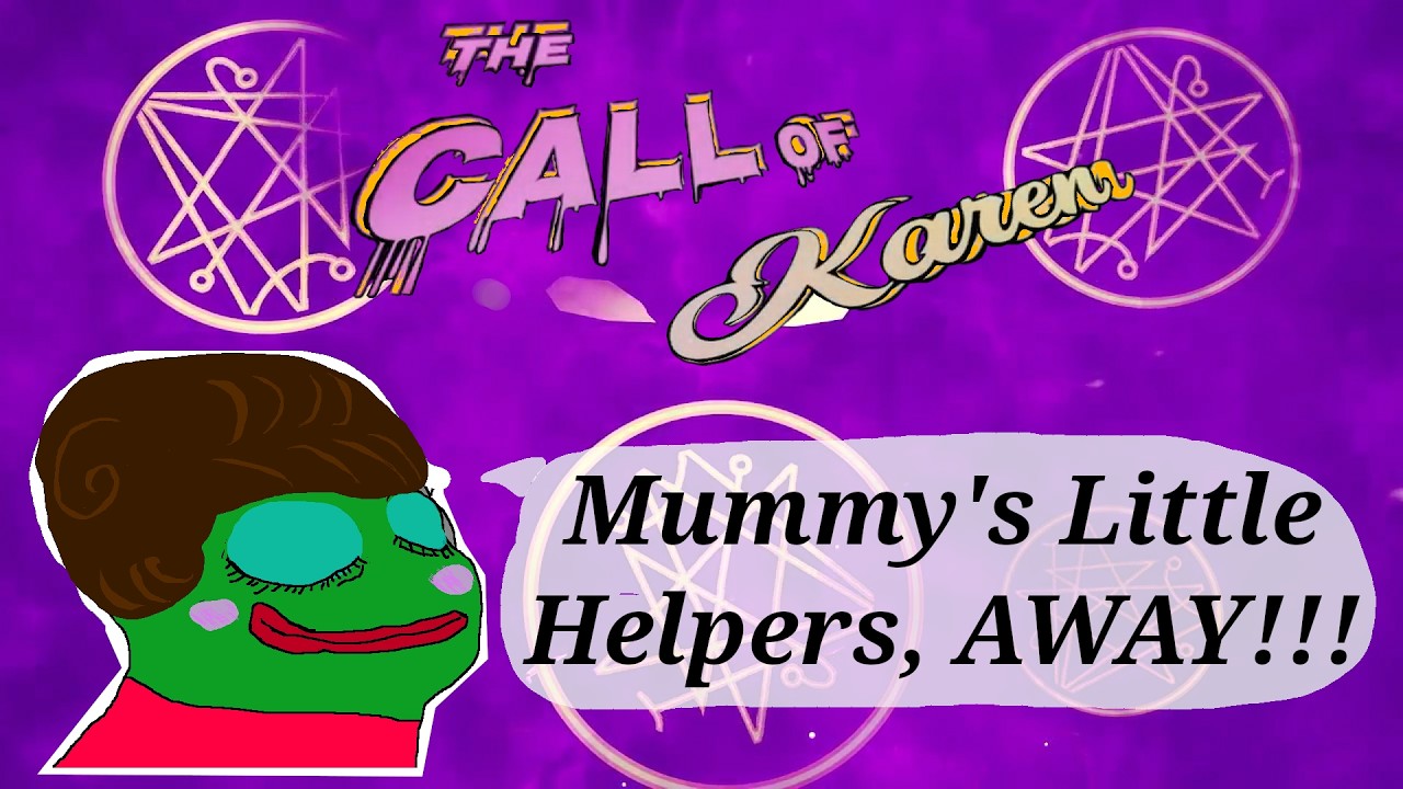 The Call of Karen #TheCallofKaren