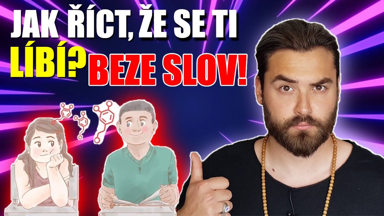 JAK ŘÍCT, ŽE SE TI LÍBÍ BEZE SLOV?!