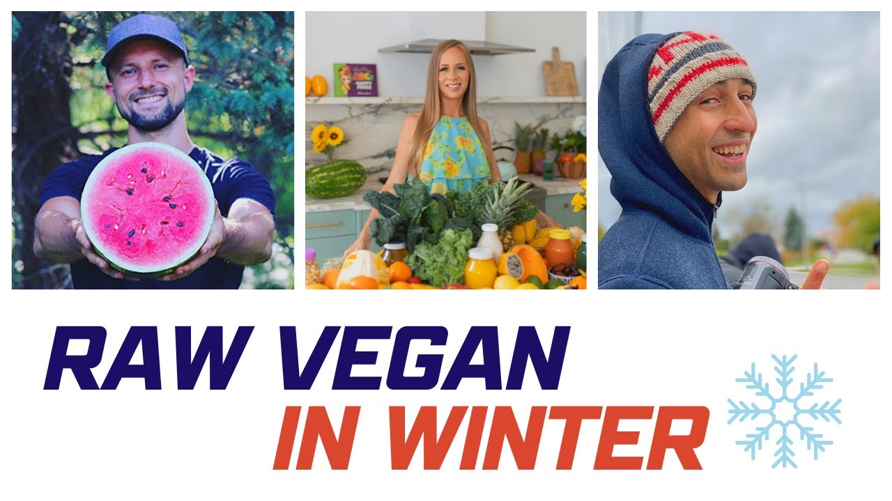 How to do RAW VEGAN in the WINTER