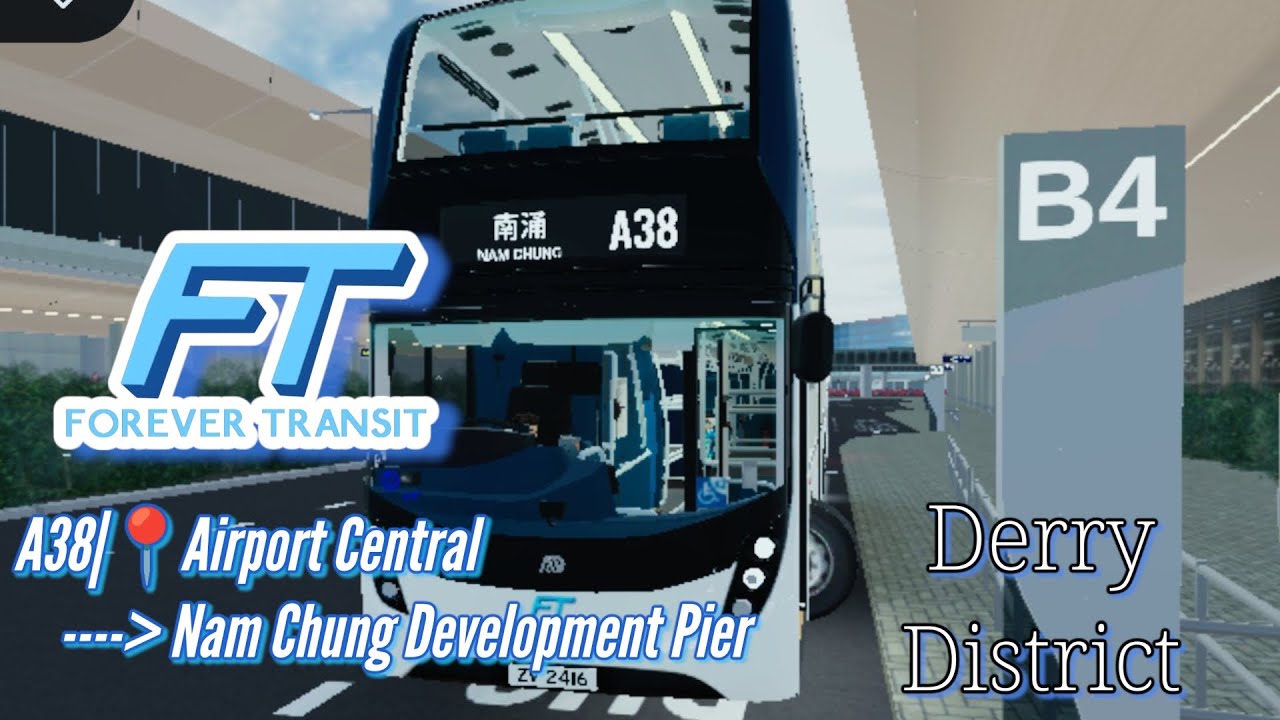 Derry District-Bus Driving FT Bus Line/Route A38 Airport Central ➡️ Nam Chung Development Pier 