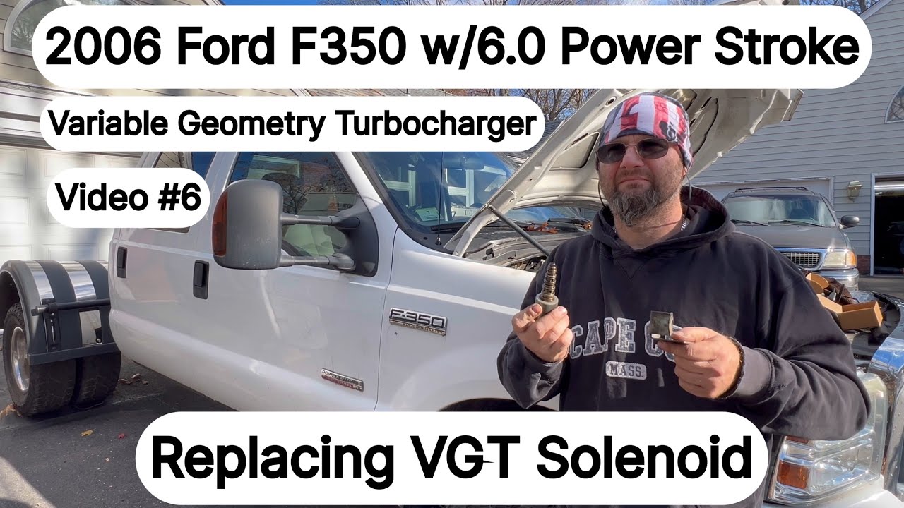 (Video#6)- Ford F350 Replacing VGT Solenoid