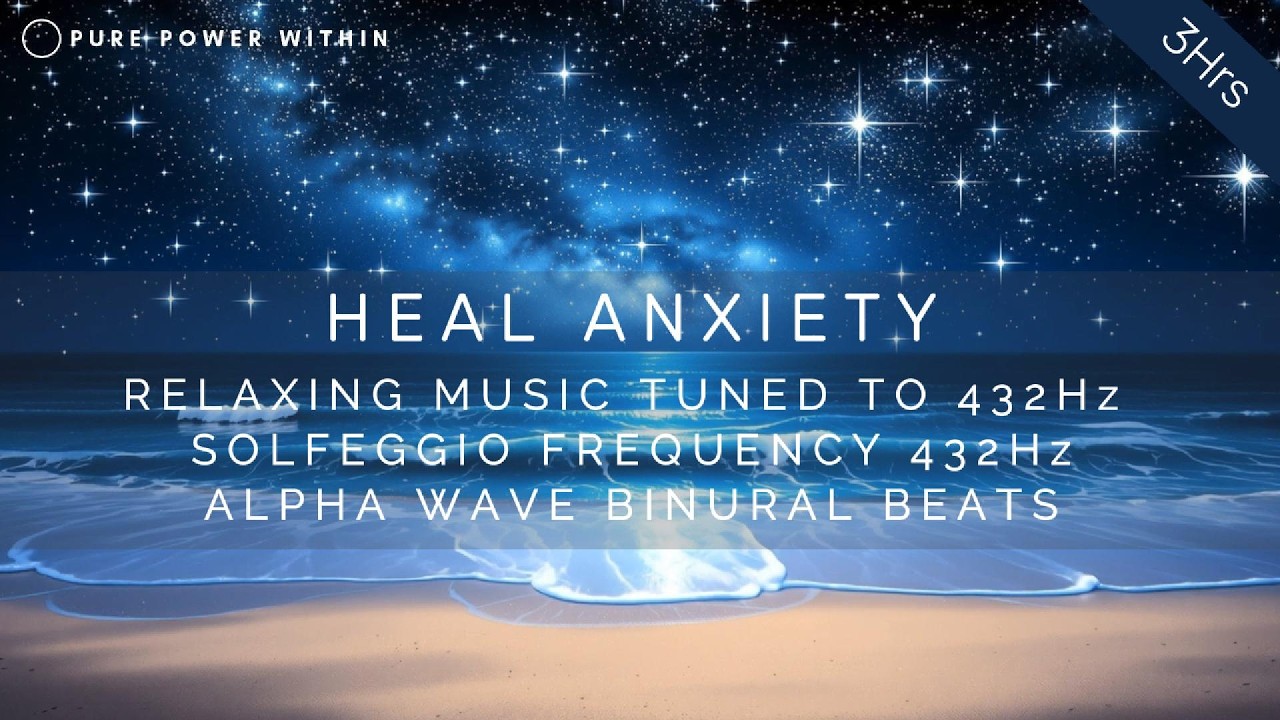 Heal Anxiety | Tuned to 432HZ | Alpha Wave Binaural Beats | 432HZ Solfeggio Frequency | Relax.