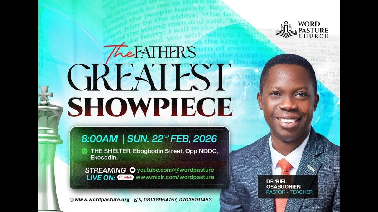 Sunday Program - The Father's Greatest Showpiece