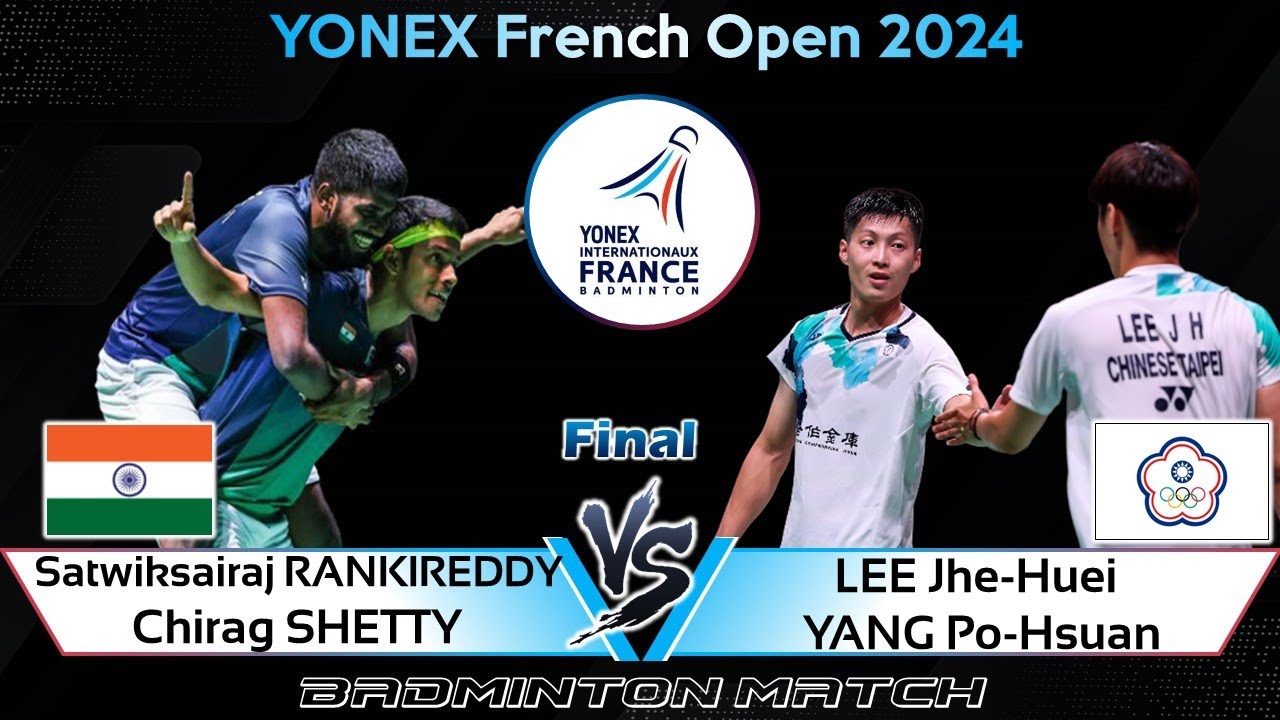 FINAL | RANKIREDDY /SHETTY vs LEE Jhe-Huei /YANG Po-Hsuan | French Open 2024 Badminton