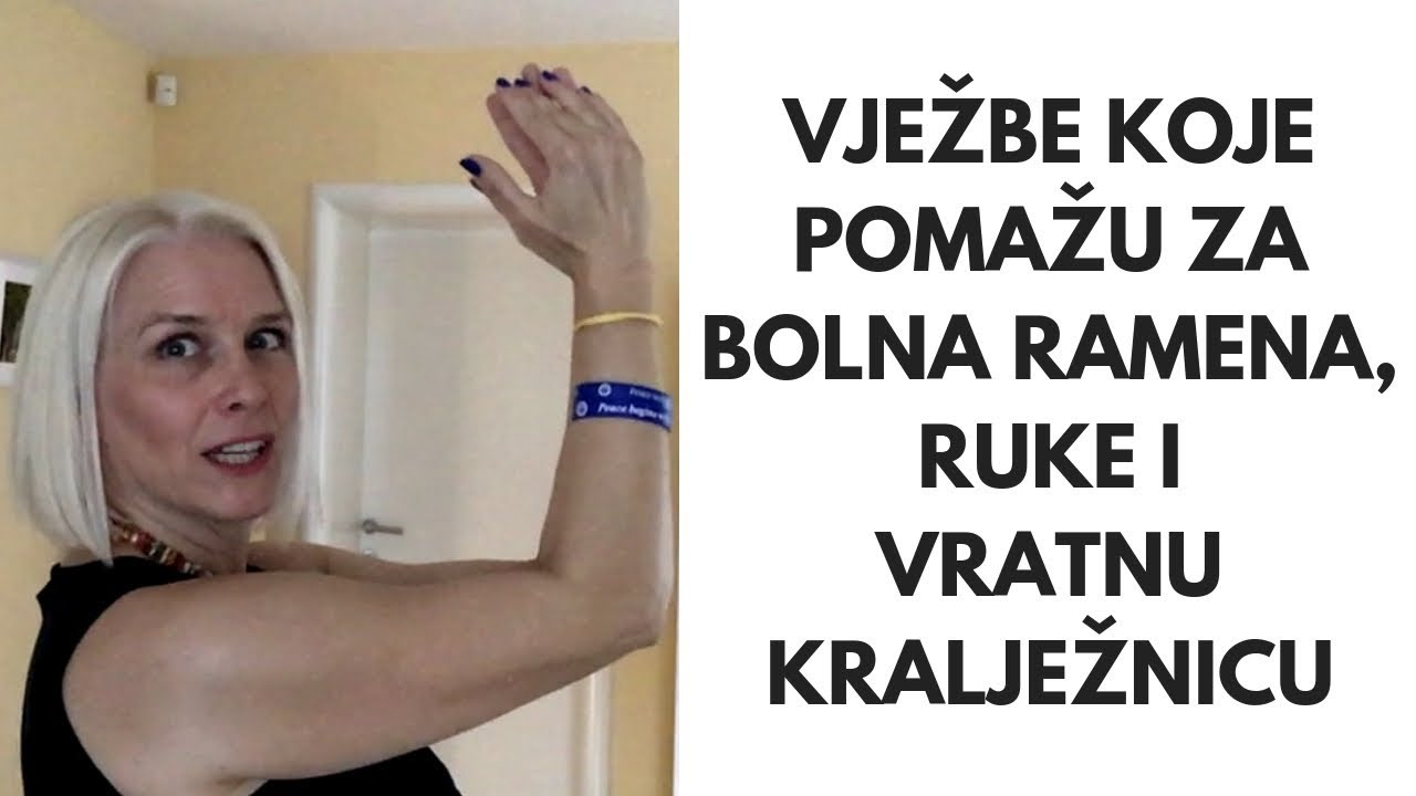 Vježbe koje pomažu za bolna ramena, ruke i vratnu kralježnicu